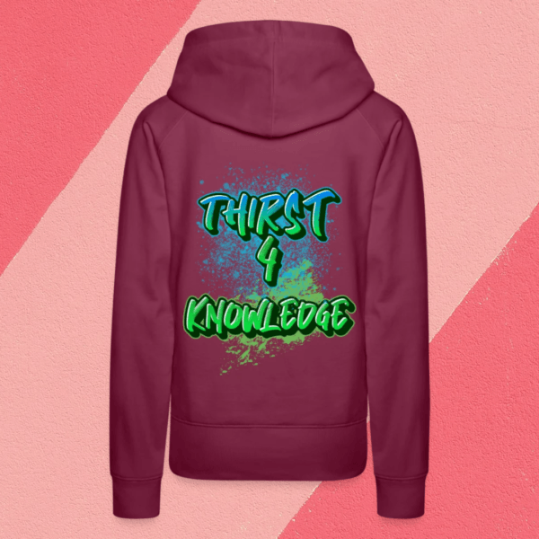 Thirst 4 Knowledge Women's Hoodie